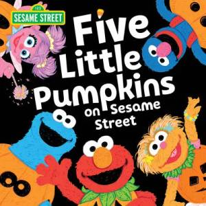 Five Little Pumpkins on Sesame Street | Erin Guendelsberger (ISBN: 9781728232294)