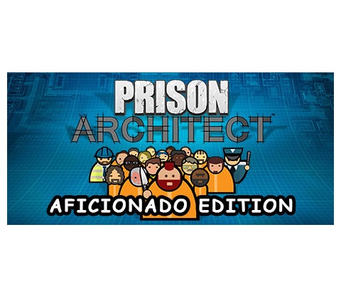 Prison Architect (Aficionado Edition)