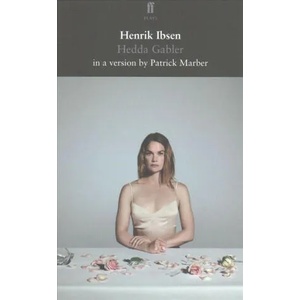 Hedda Gabler | Henrik Ibsen, Patrick Marber (ISBN: 9780571336753)