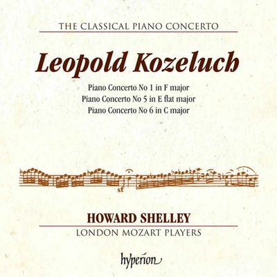 Howard Shelley, KOZELUCH: PIANO CONCERTOS NOS. 1, 5 & 6 (HYPERION, CD