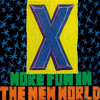 X - MORE FUN IN THE NEW WORLD LP