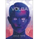 Volba - 4. vydání - Trpiš Jakub