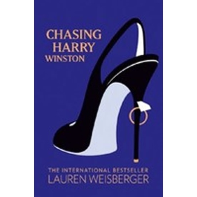 Chasing Harry Winston - L. Weisberger