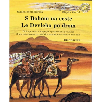 S Bohom na ceste - Le Devleha po drom - Regina Schindlerová, Štepán Zavřel