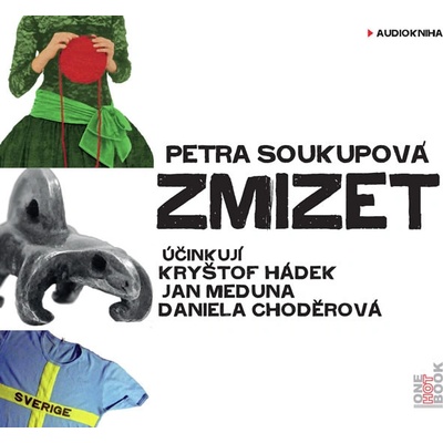Zmizet - Čtou Kryštof Hádek, Jan Meduna, Daniela Choděrová - Petra Soukupová