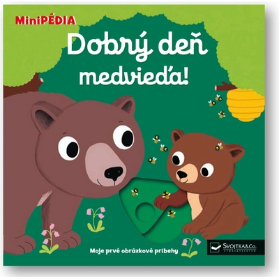 MiniPÉDIA – Dobrý deň, medvieďa! - autor neuvedený