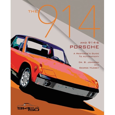 The 914 and 914-6 Porsche, a Restorer's Guide to Authenticity III