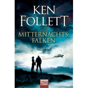 Mitternachtsfalken | Ken Follett (ISBN: 9783404176496)