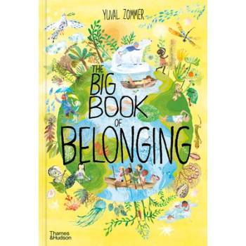 The Big Book of Belonging - Yuval Zommer, Thames & Hudson Ltd