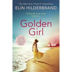 Golden Girl | HILDERBRAND ELIN (ISBN: 9781529374827)