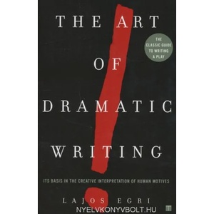Art Of Dramatic Writing (ISBN: 9780671213329)