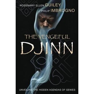 Vengeful Djinn | Rosemary Ellen Guiley, Philip J. Imbrogno (2011)
