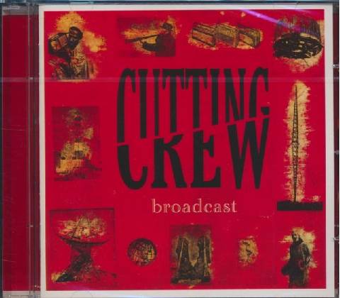 CUTTING CREW: BROADCAST CD