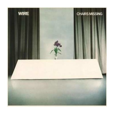 Wire - Chairs Missing LP