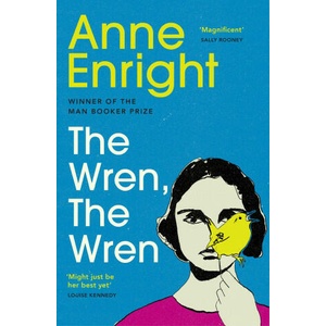The Wren, The Wren | Anne Enright (ISBN: 9781529922905)