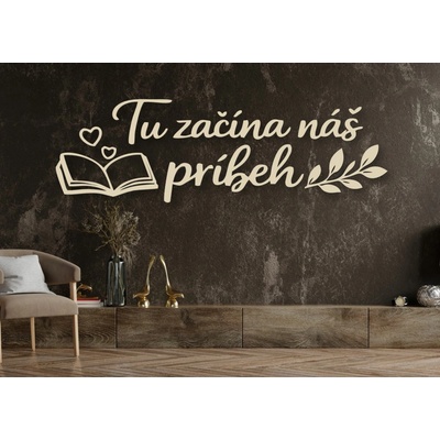 Drevený citát na stenu – Tu začína náš príbeh