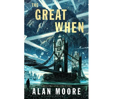 The Great When - Alan Moore