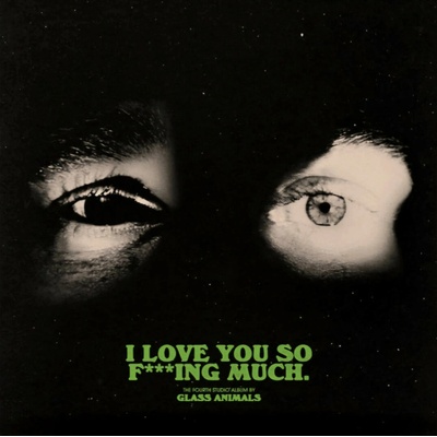 Glass Animals: I Love You So F***ing Much. CLR LTD LP