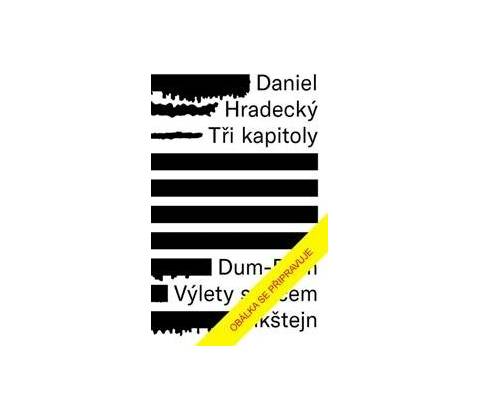 Tři kapitoly - Daniel Hradecký
