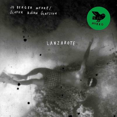 Jo Berger Myhre & Ólafur Björn Ólafsson - Lanzarote (LP)