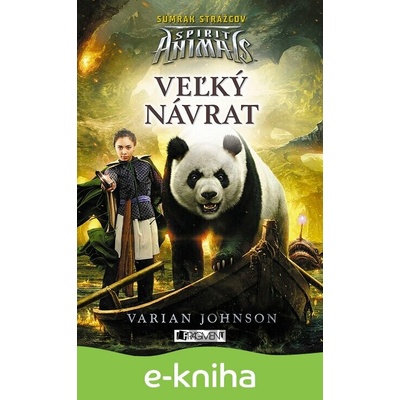 Spirit Animals - Súmrak strážcov: Veľký návrat - Varian Johnson