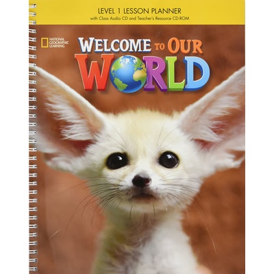 Welcome to Our World 1 Lesson Planner + Class Audio CD + TR CDROM