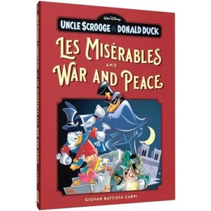 Uncle Scrooge and Donald Duck in Les Misérables and War and Peace (ISBN: 9781683967675)