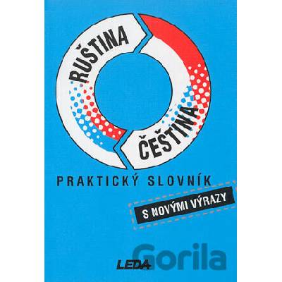 Praktický slovník rusko-český a česko-ruský - Pavel Pohlei, Miloslava Šroufková