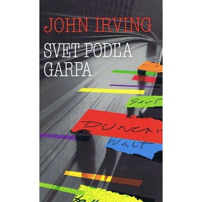 Svet podľa Garpa John Irving