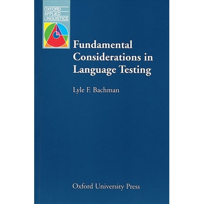 Oxford Applied Linguistics Fundamental Consideration in Language Testing
