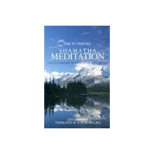 How to Practice Shamatha Meditation | Gen Lamrimpa (ISBN: 9781559393843)