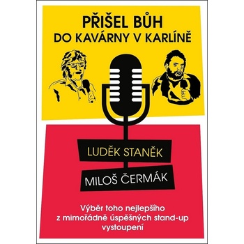 Přišel bůh do kavárny v Karlíně ...