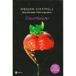 Esencia Sorpréndeme: Serie Pídeme lo que quieras | Megan Maxwell