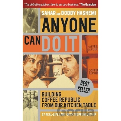 Anyone Can Do it - Building Coffee Republic from Our Kitchen Table - 57 Real Life Laws on Entrepreneurship Hashemi SaharPaperback