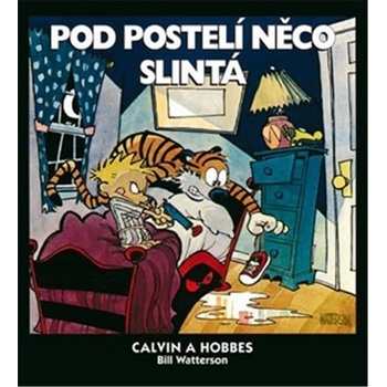 Calvin a Hobbes 2 - Pod postelí něco slintá - Watterson Bill