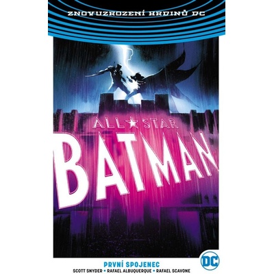 All-Star Batman 3: První spojenec - Scott Snyder