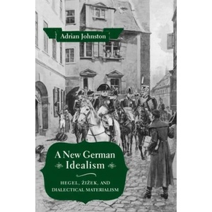 New German Idealism | Adrian Johnston (ISBN: 9780231183956)