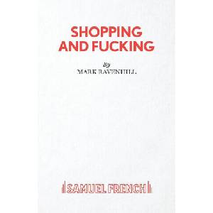 Shopping and Fucking | Mark Ravenhill (ISBN: 9780573116162)