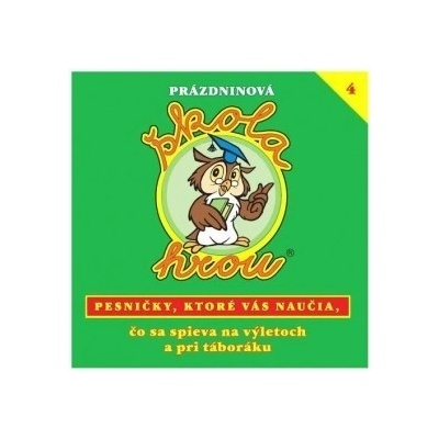 Škola hrou 4 - Pesničky, ktoré vás naučia...