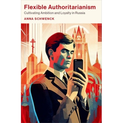 Flexible Authoritarianism - Schwenck, Anna (Teacher of Sociology, Teacher of Sociology, Department of Social Sciences at Siegen University, Germany)
