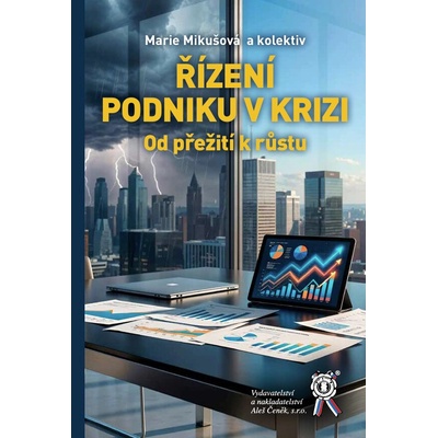 Řízení podniku v krizi - Marie Mikušová