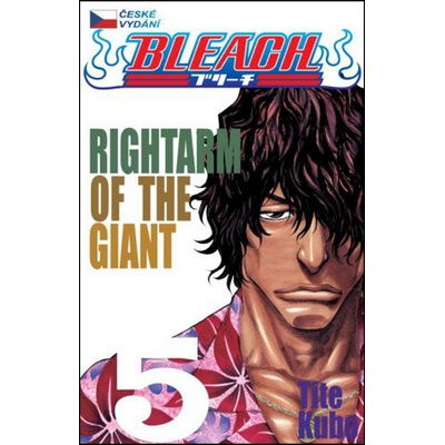 Rightarm of the Giant. Bleach 5 - Tite Kubo - Crew
