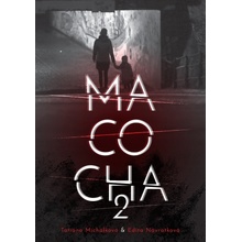 Macocha 2 - Tatiana Michalková, Edita Návratková