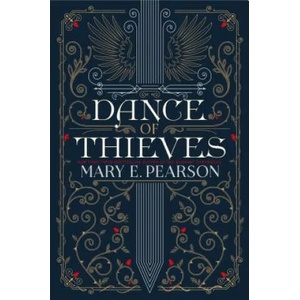 Dance of Thieves | Mary E. Pearson (ISBN: 9781250159014)