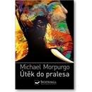 Útěk do pralesa - Michael Morpurgo