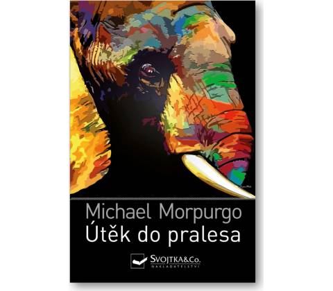 Útěk do pralesa - Michael Morpurgo