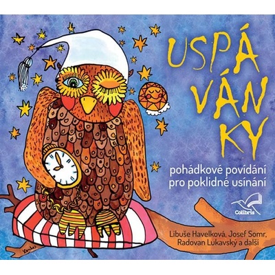 Uspávanky - Libuše Havelková; Josef Somr; Radovan Lukavský