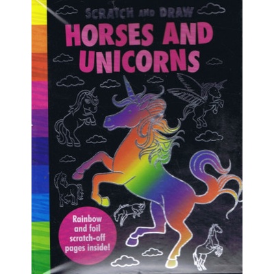 Scratch and Draw Unicorns & Horses Too! - Scratch Art Activity Book