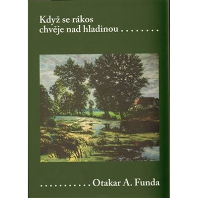 Když se rákos chvěje nad hladinou