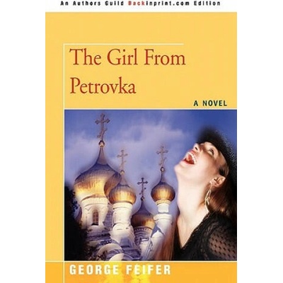 Girl from Petrovka | George Feifer